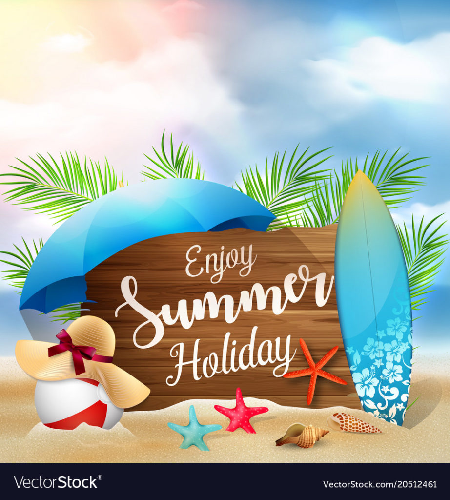 Enjoy your summer holidays and have fun!